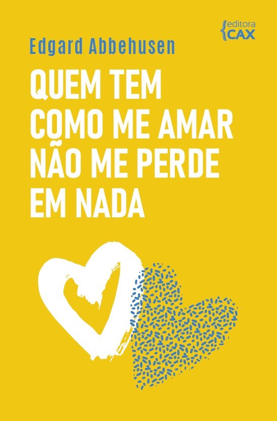 Quem tem como me amar não me perde em nada